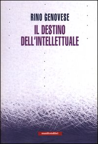 Destino_Dell`intellettuale_-Genovese_Rino